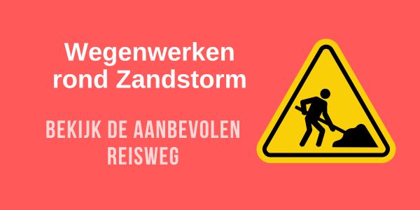 Wegenwerken rond Zandstorm